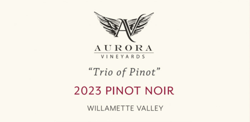Aurora Vineyards 2023 Pinot Noir "Trio of Pinot"