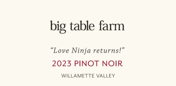 Big Table Farm 2023 Pinot Noir "Love Ninja returns!"