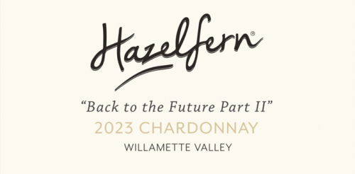 Hazelfern 2023 Chardonnay "Back To The Future Part II"