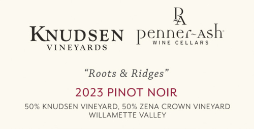 Knudsen Vineyards & Penner-Ash Wine Cellars 2023 Pinot Noir "Roots & Ridges"