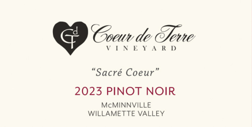 Coeur de Terre Vineyard 2023 Pinot Noir "Sacr&eacute; Coeur"
